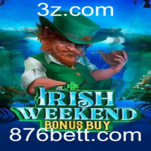 IrishWeekendBonusBuy: O Jogo de Casino que Está Conquistando o 876bet